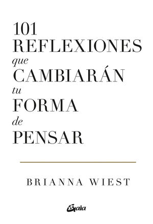 101 REFLEXIONES QUE CAMBIARÁN TU FORMA DE PENSAR