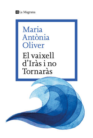 EL VAIXELL D’IRÀS I NO TORNARÀS