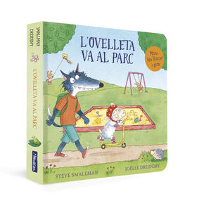 L'OVELLETA VA AL PARC (L'OVELLETA QUE VA VENIR A SOPAR. LLIBRE DE CARTRÓ)