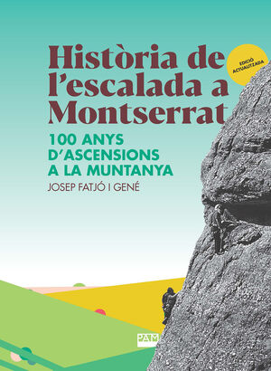 HIST.RIA DE L'ESCALADA A MONTSERRAT